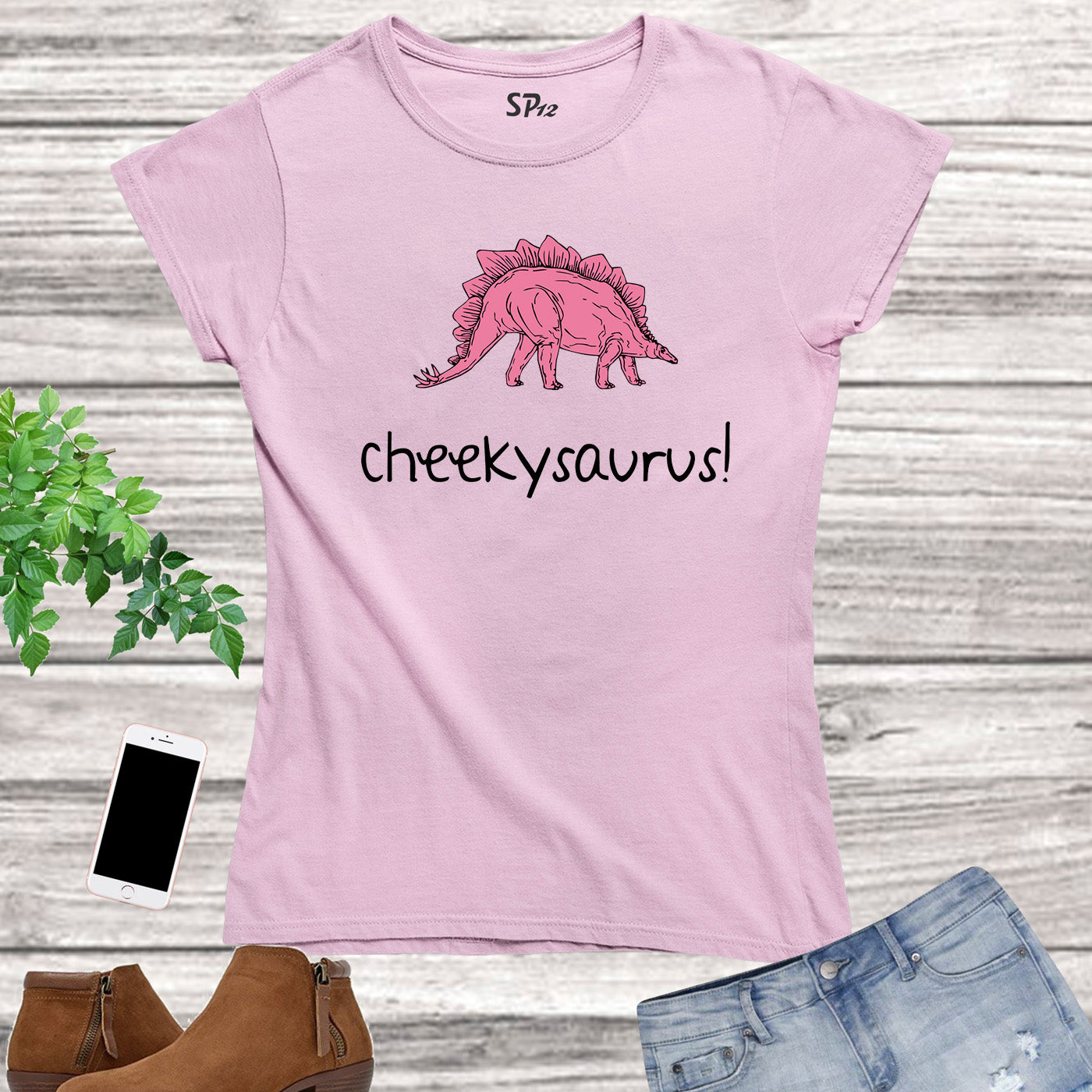Cheekysaurus Dinosa Slogan Women T Shirt