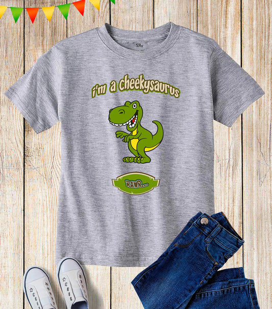 Cheekysaurus RAWR Dinosaur Kids T Shirt