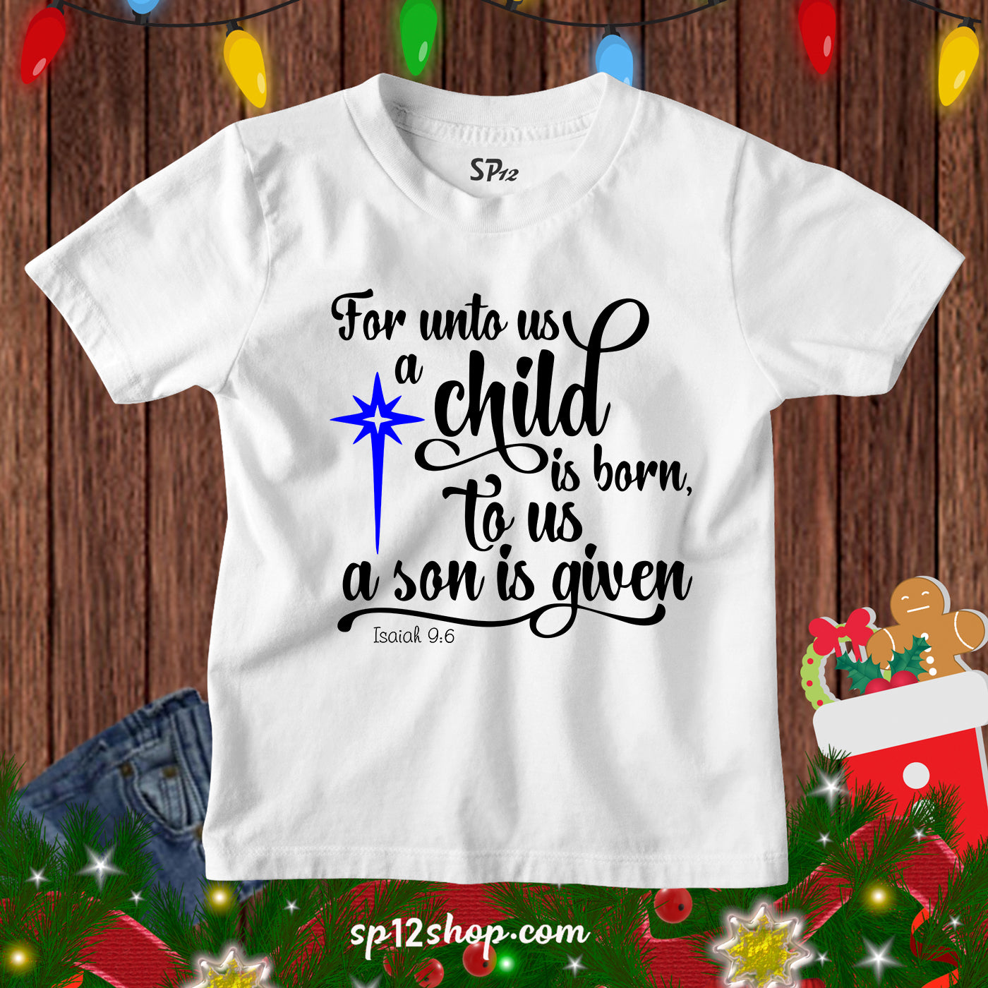 Child Is Born to us Christmas Bible Verse Kids t Shirt
