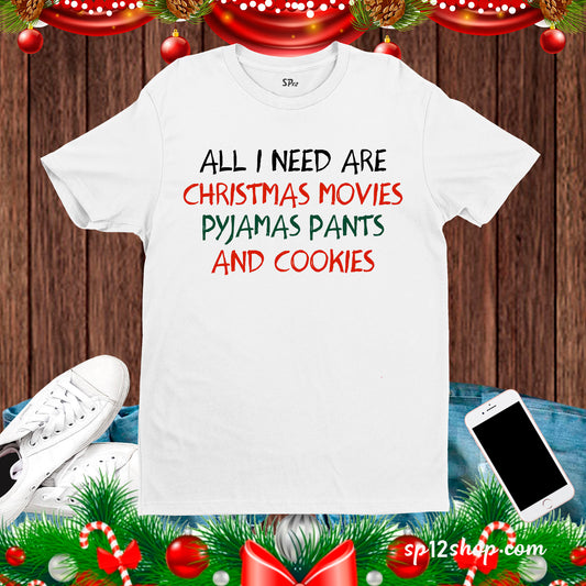 Christmas Movies Pyjamas Pants and Cookies T Shirt