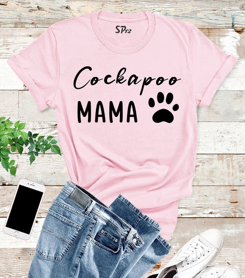 Cockapoo Mama T Shirt Mothers Day Gifts