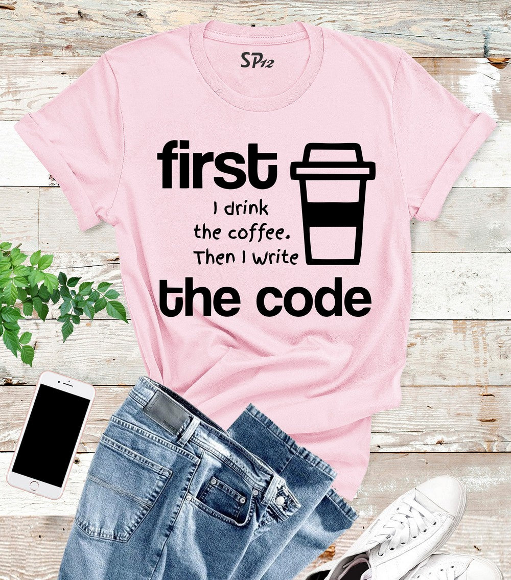 Coffee With Code Programmer T Shirt
