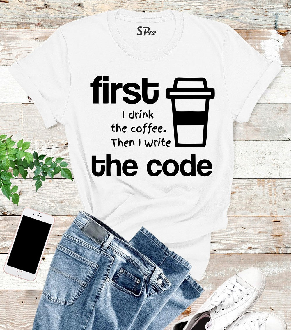 Coffee With Code Programmer T Shirt