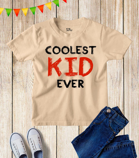 Coolest Kid Ever T Shirt