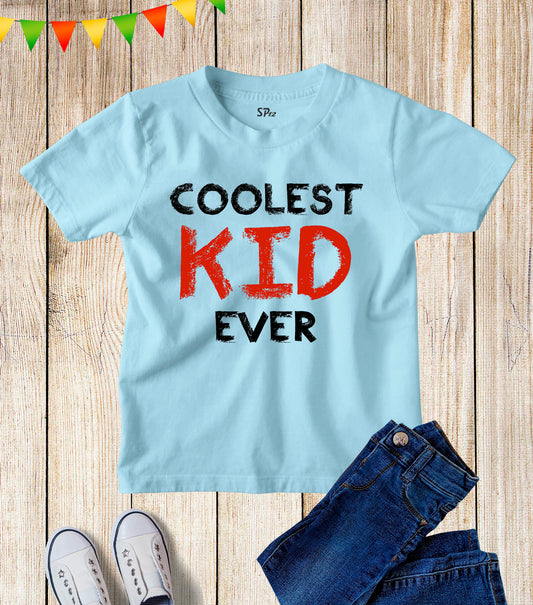 Coolest Kid Ever Kids Funny T Shirt
