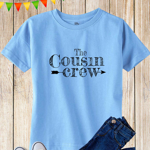 Cousin Crew Kids T Shirt