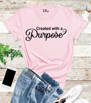 Created With A Purpose Christian T Shirt