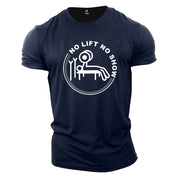 Crossfit Fitness Gym T Shirt No Lift No Show T-shirt
