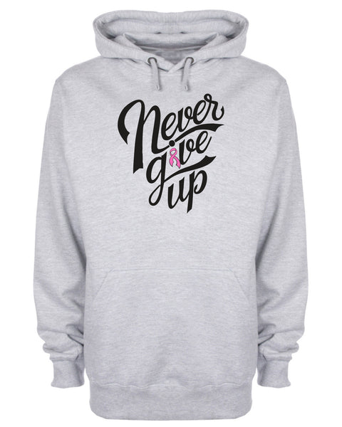 Never Give Up Breast Cancer Awareness Hoodie