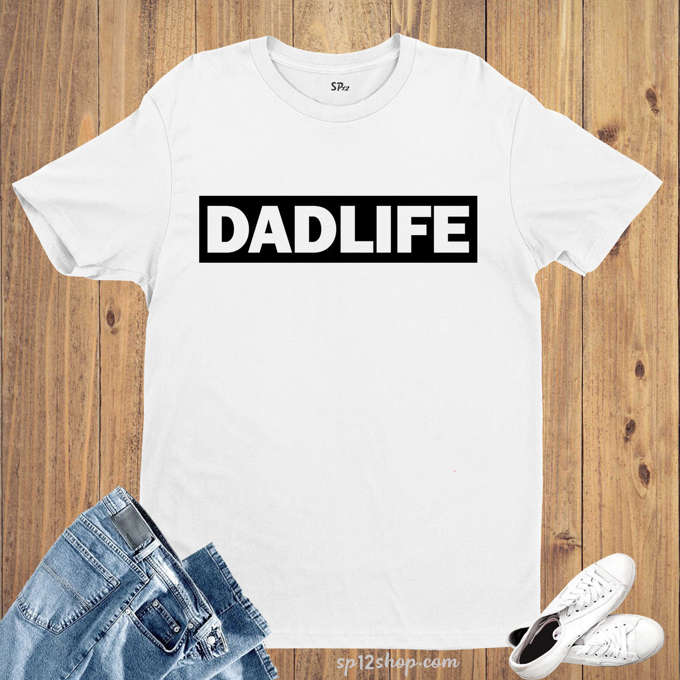 Dad Life T Shirt Fathers Day Daddy Shirts