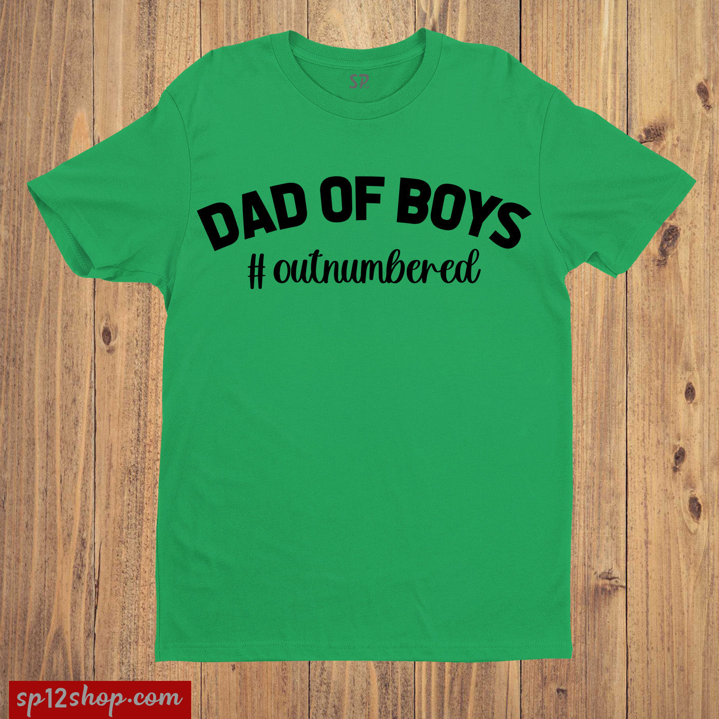 Dad Of Boys Outnumbered T Shirt Fathers Day Gift Tee