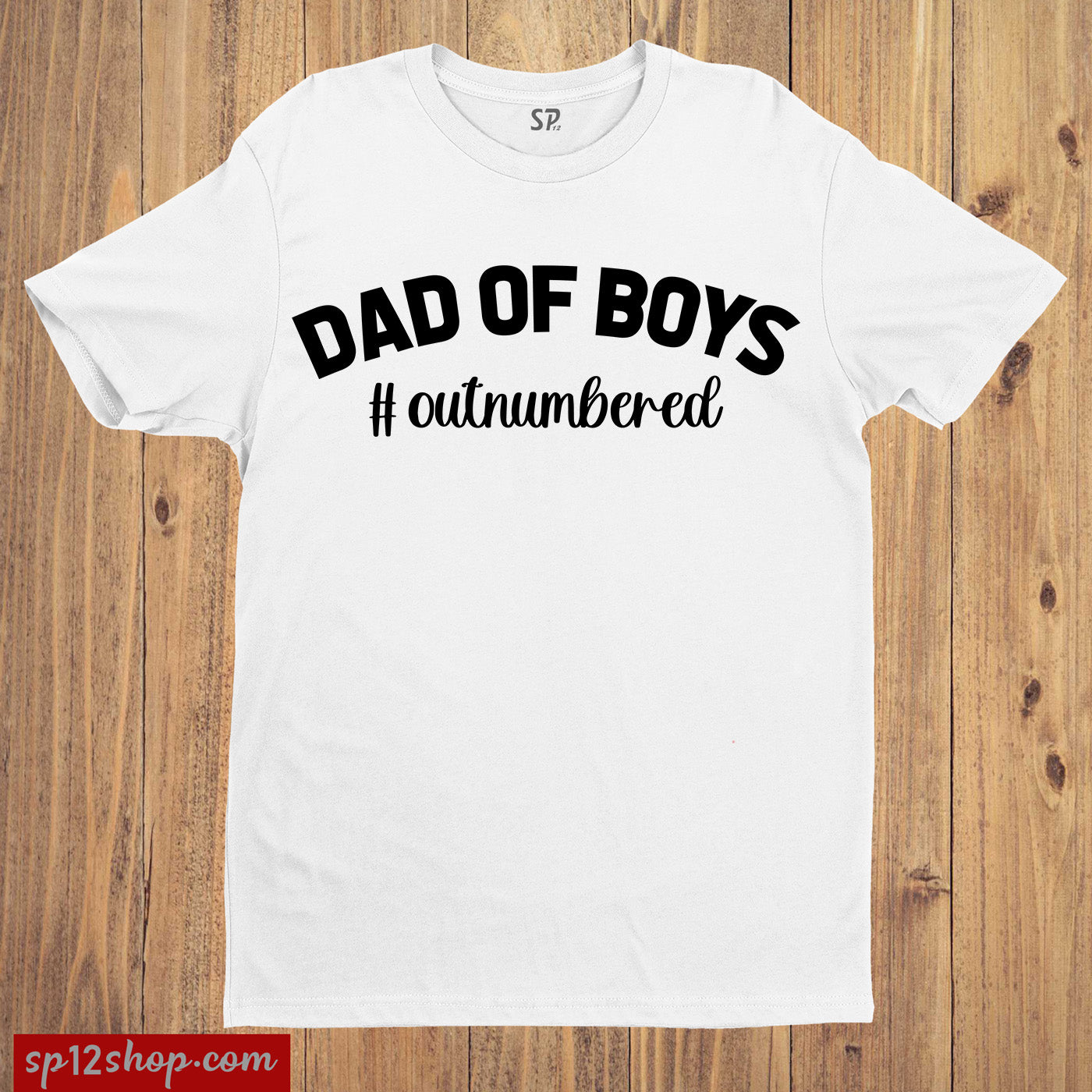 Dad Of Boys Outnumbered T Shirt Fathers Day Gift Tee