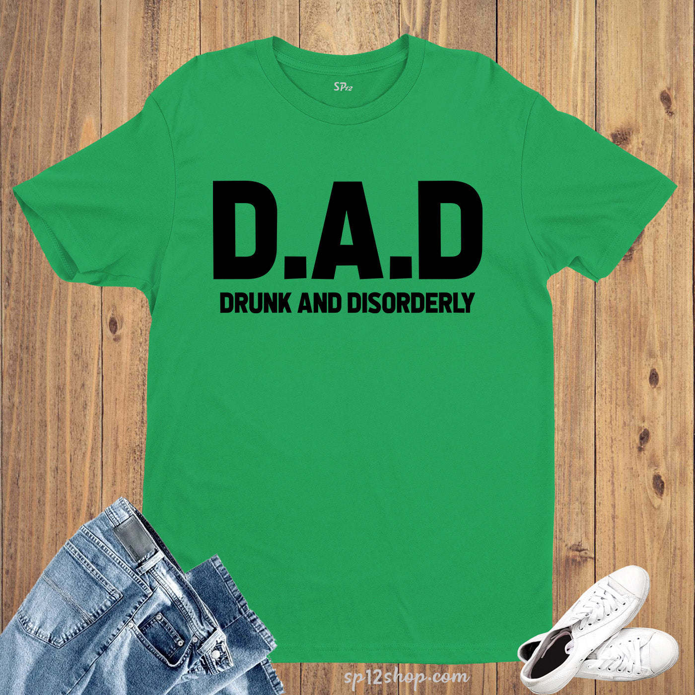 Dad T-Shirt Drunk and Disorderly Tee