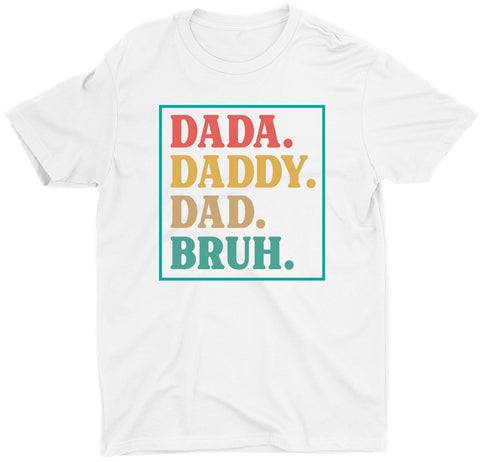 Dada Dad Bruh Fathers Day Custom Short Sleeve  Birthday Gift T-Shirts