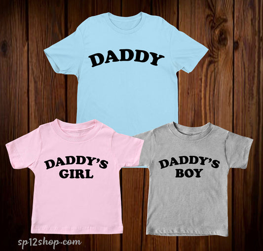 Daddy Daddy's Girl Daddys Boy Matching Tees Fathers Day T Shirt