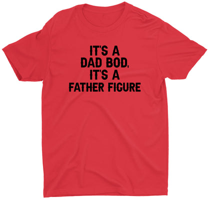 It's Not A Dad Bod  Custom Short Sleeve Father's Day T-Shirt