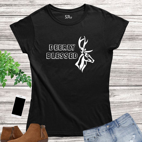 Deerly Blessed Women Funny Slogan T Shirt