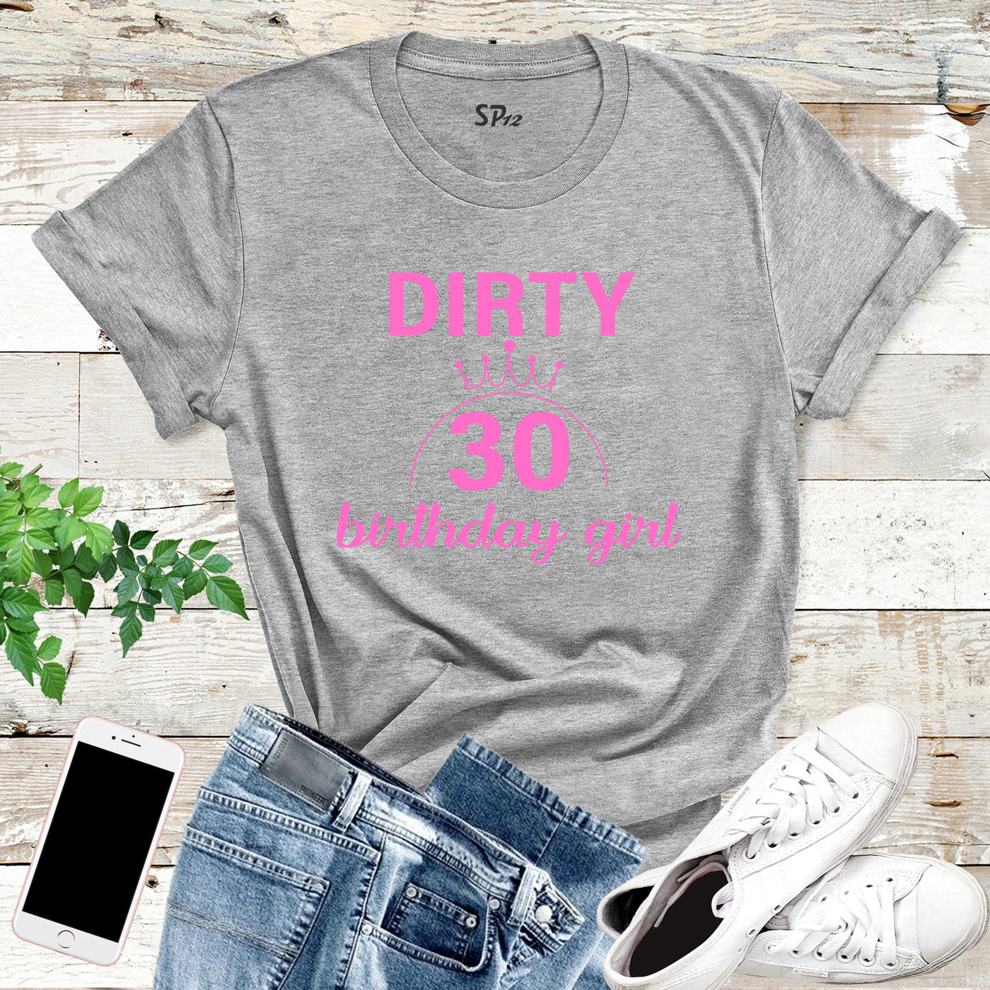 Dirty 30 Birthday Girl T Shirt