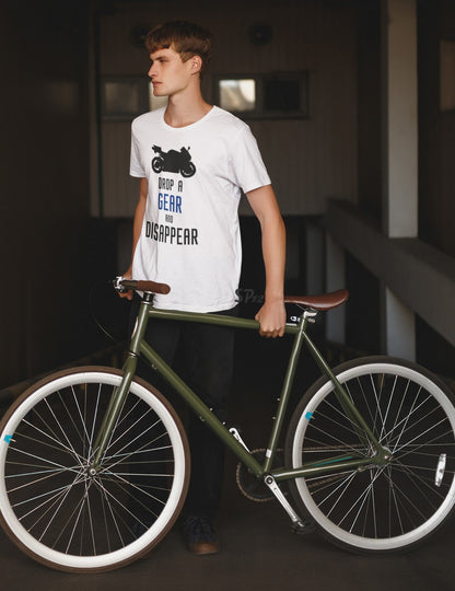 Drop A Gear And Disappear Biker T Shirt