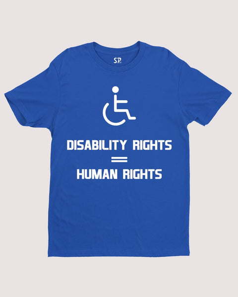 Disability Rights Is Human Rights Awareness T Shirt
