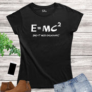 E Equals MC Squared Women T Shirt