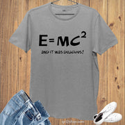 Energy equals Mass Speed Science T Shirt