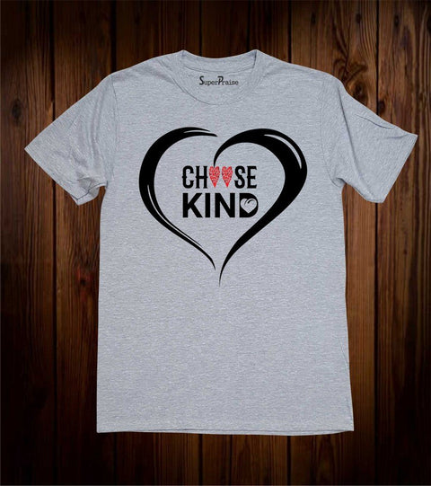 Choose Kind Love Jesus Christian T Shirt