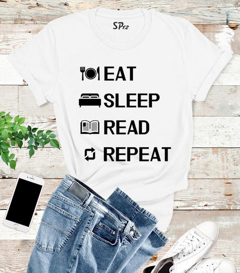 Eat Sleep Read Repeat T Shirt