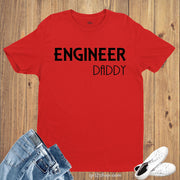 Engineer Daddy T Shirt