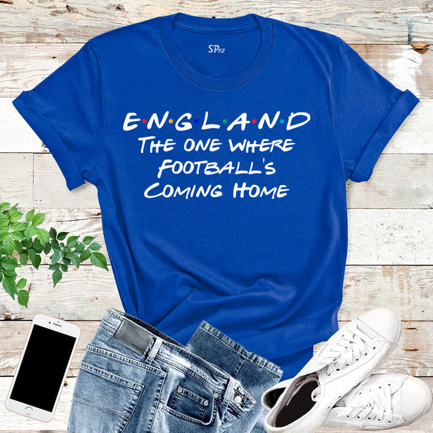 England The One Where Football's Coming Home T Shirt