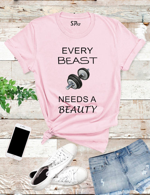 Every Beast Needs A Beauty T Shirt