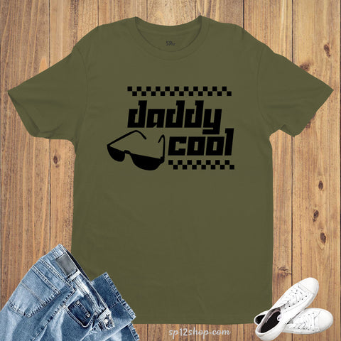 Family Dad Father T Shirt Daddy Cool
