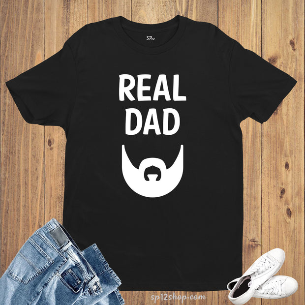 Family Dad Funny T Shirt Real Dads Beard Slogan