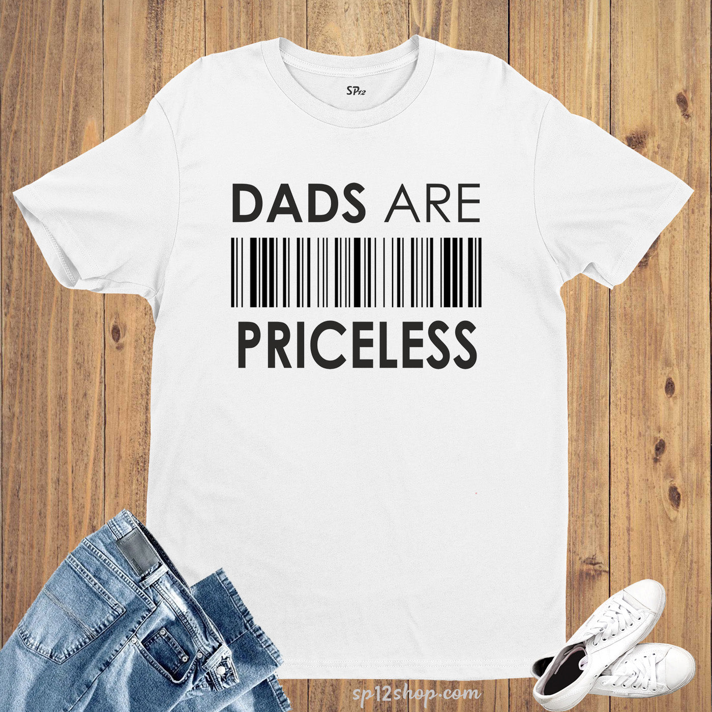 Family Fathers Day Gift T Shirt Dads Are Priceless t-shirt Tee