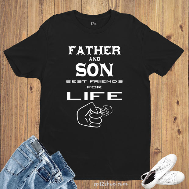 Father and Son Best Friends Family T Shirt 