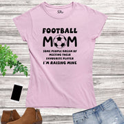 Family Women Football Mom T Shirt Soccer Raising Player