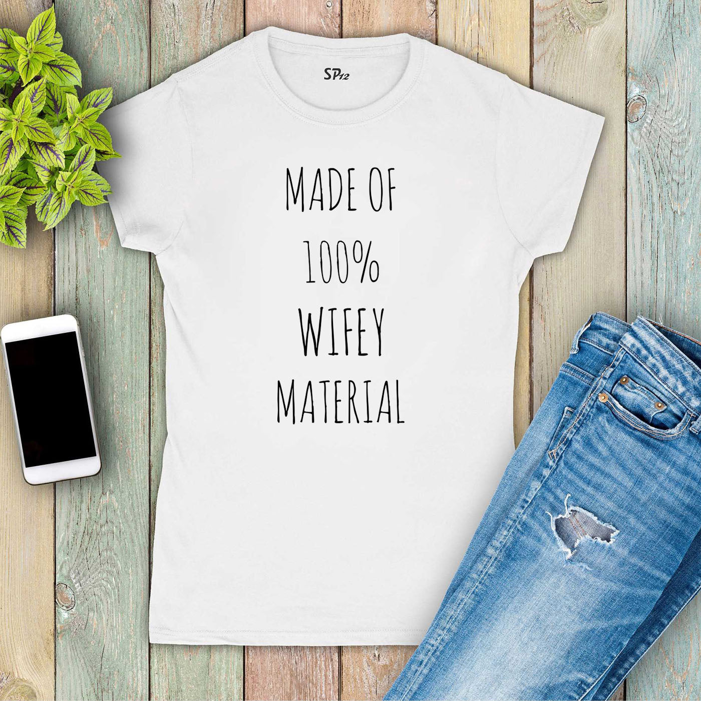 Family Women Wife T Shirt Made of Wifey Material