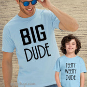 Father Daddy Daughter Dad Son Matching T shirts Big Dude Tenny Wenny Dude