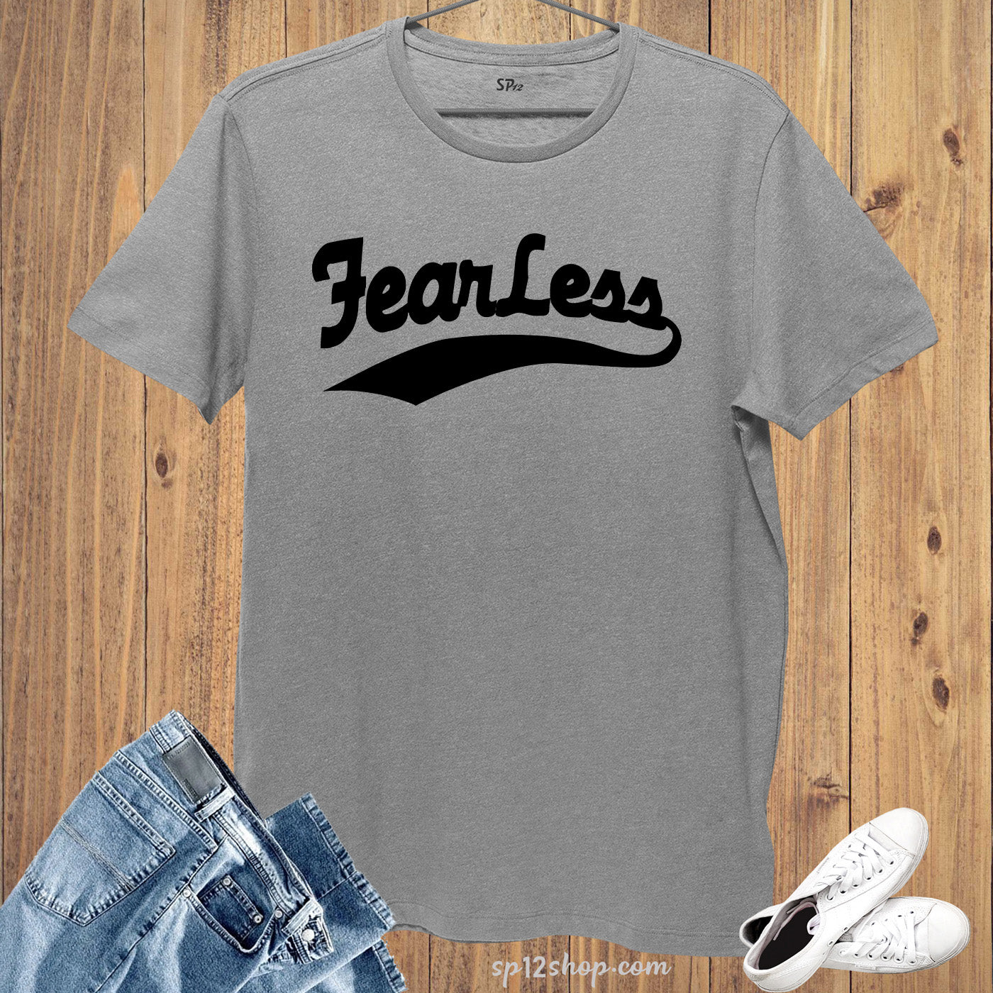 Fear Less Slogan Fearless Slogan T shirt