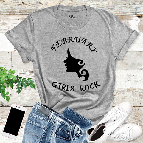 February Girls Rock Birthday T Shirt