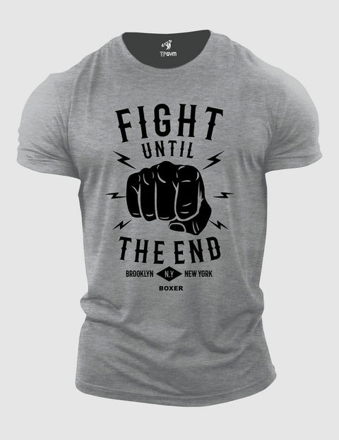 Fight Until The End Boxer T Shirt