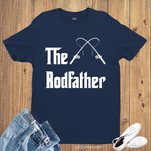 Fishing Fisher Fish Funny Family T Shirt The Rodfather