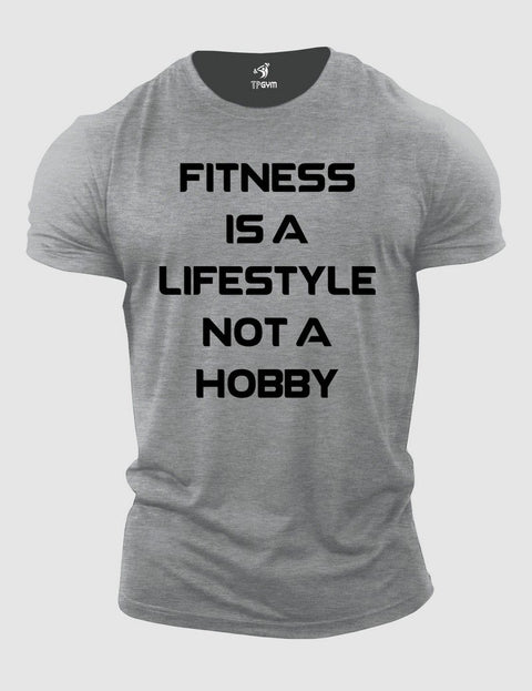 Fitness Is A Lifestyle T Shirt
