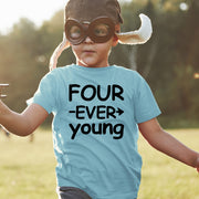 Four Ever Young Birthday T-Shirt