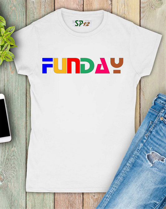 Funday Rainbow Slogan Women T Shirt