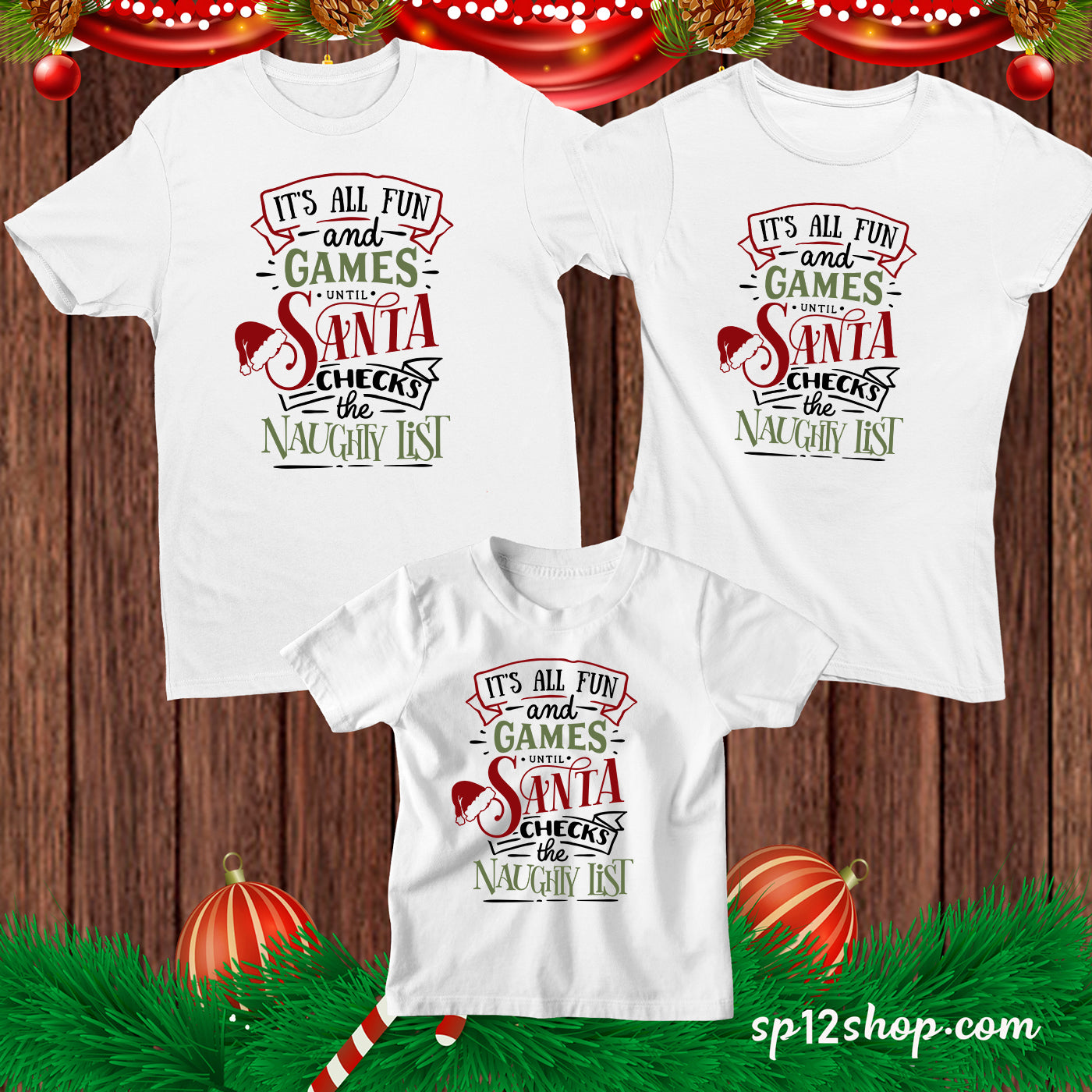 All Fun And Games Until Santa Check Naughty Christmas T shirt 