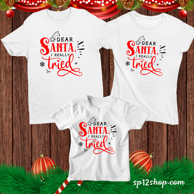 Dear Santa i Really Tried Funny Christmas T shirt 