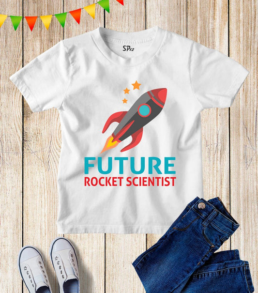 Future Rocket Scientist Kids T Shirt