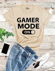 Gamer Mode On T Shirt