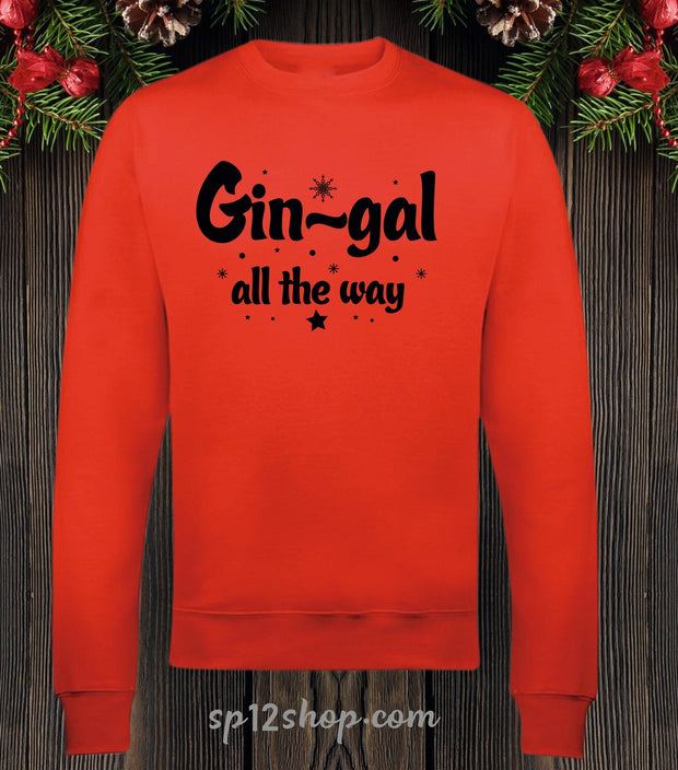Gin Gal All The Way Sweatshirt